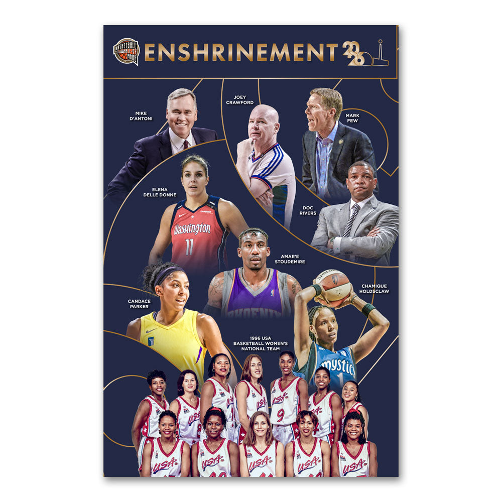The Basketball Hall of Fame® 2026 Enshrinement Poster showcases a vibrant collage of basketball players, coaches, and the 1976 USA Women’s Olympic Team on a dark blue background accented with gold, featuring “Enshrinement 26” at the top—celebrating the rich legacy and future of the Hall of Fame as it honors the Class of 2026.