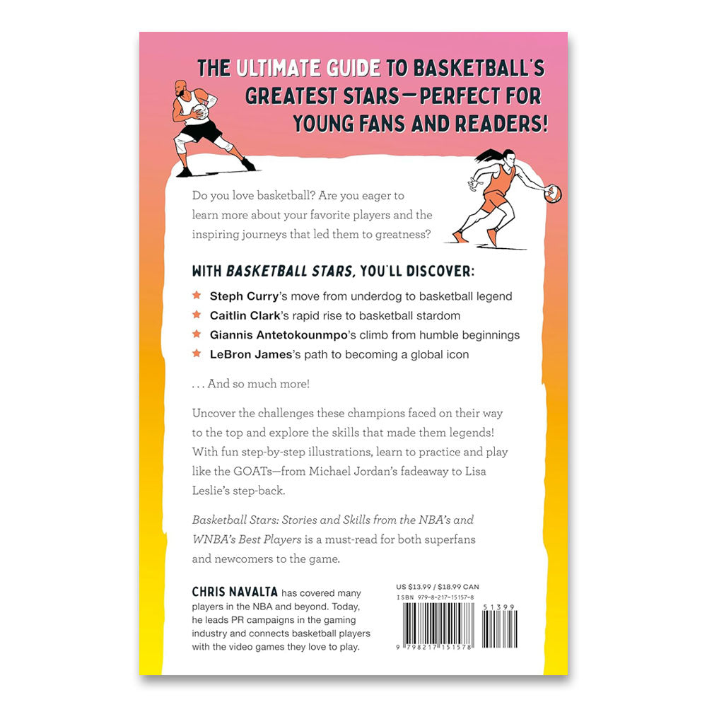Back cover of "Basketball Stars: Stories and Skills from the NBA's and WNBA's Best Players" shows two players, fun basketball stories for kids, key skills to learn, plus a summary about stars like Steph Curry and LeBron James.